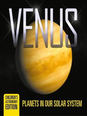cover image of Venus--Planets in Our Solar System--Children's Astronomy Edition